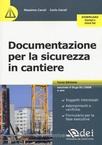 Documentazione per la sicurezza in cantiere. Con aggiornamento online.pdf