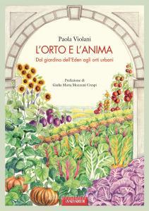 L orto e lanima. Dal giardino dellEden agli orti urbani.pdf