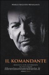 Il Komandante. Biografia non autorizzata di Vasco Rossi.pdf