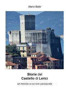 Storie del Castello di Lerici. Un mondo a cui non pensavate.pdf