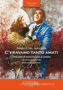 Ceravamo tanto amati. Trentanni di storia italiana al cinema.pdf