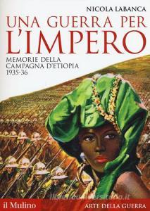 Una guerra per limpero. Memorie della campagna dEtiopia 1935-36.pdf