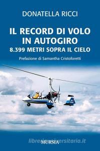 Il record di volo in autogiro. 8.399 metri sopra il cielo.pdf