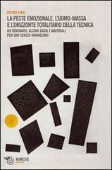 La peste emozionale. Luomo-massa e lorizzonte totalitario della tecnica.pdf