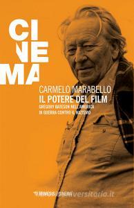 Il potere del film. Gregory Bateson nellAmerica in guerra contro il nazismo.pdf