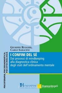 I confini del sé. Dai processi di mindkeeping alla diagnostica clinica degli stati dellordinamento mentale.pdf