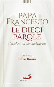 Le dieci parole. Catechesi sui comandamenti.pdf