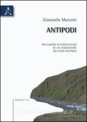 Antipodi. Riflessioni naturalische di un viaggiatore nei paesi australi.pdf