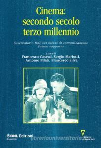 Cinema: secondo secolo terzo millennio. Osservatorio BNL sui mezzi di comunicazione. 1º rapporto.pdf