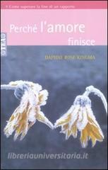 Perché lamore finisce. Come superare la fine di un rapporto.pdf