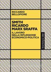 Ebook Smith Ricardo Marx Sraffa di Bellofiore Riccardo edito da Rosenberg & Sellier