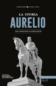 La storia. Aurelio. Dalla preistoria ai giorni nostri.pdf