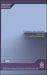 I farmaci nellanziano. Guida alla polifarmacoterapia.pdf