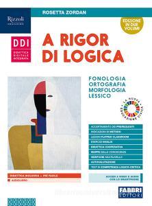 Ebook A rigor di logica  libro digitale di Rosetta Zordan edito da Fabbri Scuola