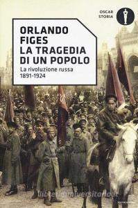 La tragedia di un popolo. La rivoluzione russa 1891-1924.pdf