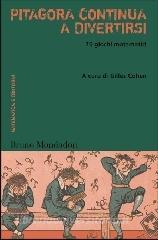 Pitagora continua a divertirsi. 70 giochi matematici.pdf