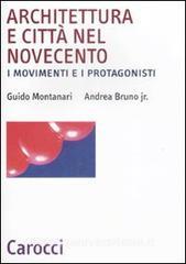 Architettura e città nel Novecento. I movimenti e i protagonisti.pdf