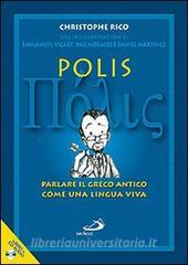 Polis. Parlare il greco antico come una lingua viva. Con CD Audio.pdf