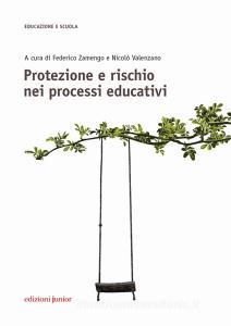 Protezione e rischio nei processi educativi.pdf