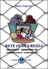 Rete in sicurezza. La posta, le chat, i motori di ricerca, la sicurezza della rete oggi.pdf