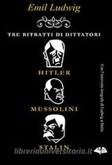 Tre ritratti di dittatori. Hitler, Mussolini, Stalin.pdf