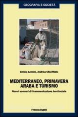 Mediterraneo, primavera araba e turismo. Nuovi scenari di frammentazione territoriale.pdf