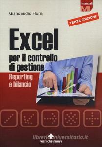 Excel per il controllo di gestione. Reporting e bilancio.pdf
