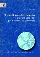Strumenti, procedure valutative e itinerari gestionali per lurbanistica concertata.pdf