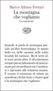 Ebook La montagna che vogliamo di Ferrari Marco Albino edito da Einaudi