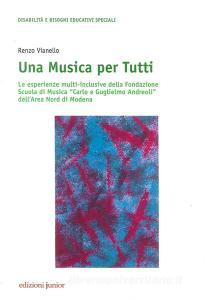 Una musica per tutti. Le esperienze multi-inclusive della Fondazione Scuola di Musica «Carlo e Guglielmo Andreoli» dellArea Nord di Modena.pdf