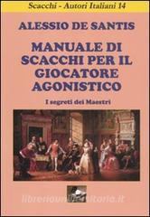 Manuale di scacchi per il giocatore agonistico. I segreti dei maestri.pdf