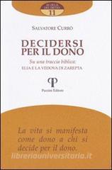 Decidersi per il dono. Su una traccia biblica: Elia e la vedova di Zarepta.pdf