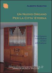 Un nuovo organo per la città eterna. Larte organaria veneta moderna nel solco della tradizione.pdf