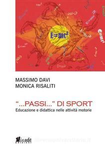 «...Passi...» di sport. Educazione e didattica nelle attività motorie.pdf