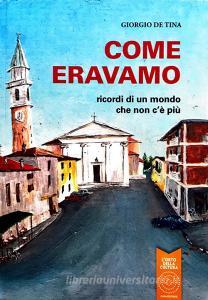Come eravamo. Ricordi di un mondo che non cè più.pdf