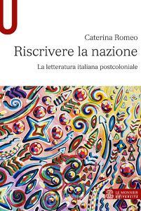 Riscrivere la nazione. La letteratura italiana postcoloniale.pdf