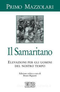 Il samaritano. Elevazioni per gli uomini del nostro tempo.pdf