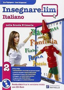 Insegnare Lim. Italiano. Guida didattica. Per la 2ª classe elementare.pdf