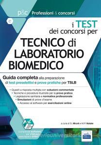 I test dei concorsi per tecnico di laboratorio biomedico. Guida completa alla preparazione di test preselettivi e prove pratiche per TSLB retedem.it Image