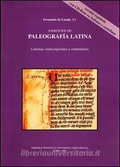 Ejercicios de paleografia latina. Láminas, transcripciones y comentarios in italiano e castigliano. Con CD-ROM.pdf