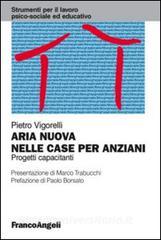 Aria nuova nelle case per anziani. Progetti capacitanti.pdf
