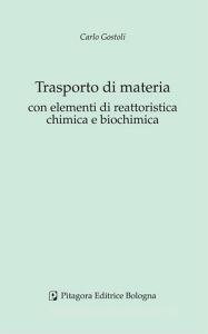 Trasporto di materia con elementi di reattoristica chimica e biochimica.pdf