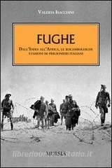 Fughe. DallIndia allAfrica, le rocambolesche evasioni dei prigionieri italiani.pdf