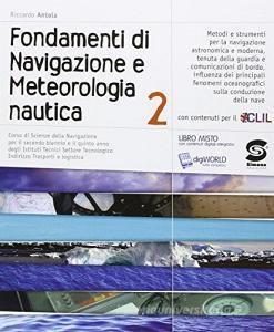 Fondamenti di navigazione e meteorologia nautica. Con e-book. Con espansione online. Per gli Ist. tecnici vol.2.pdf