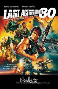 Last action heroes. Il cinema italiano dazione degli anni 80.pdf