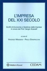 L impresa del XXI secolo. Scritti di economia e gestione delle imprese in onore del prof. Sergio Sciarelli.pdf