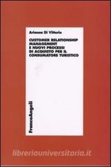 Customer relationship management e nuovi processi dacquisto per il consumatore turistico.pdf