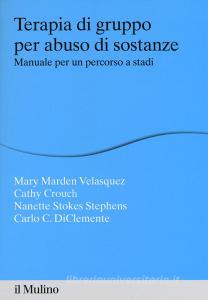 Terapia di gruppo per abuso di sostanze. Manuale per un percorso a stadi.pdf