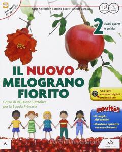 Il Nuovo melograno fiorito. Per il 2° ciclo della Scuola elementare. Con e-book. Con espansione online.pdf