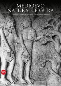 Medioevo. Natura e figura. La raffigurazione delluomo e della natura nellarte medievale.pdf